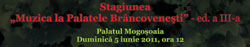 Concert în stagiunea Muzica la Palatele Brâncoveneşti