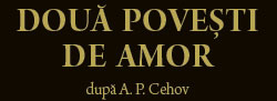 Vara începe cu “Două poveşti de amor”