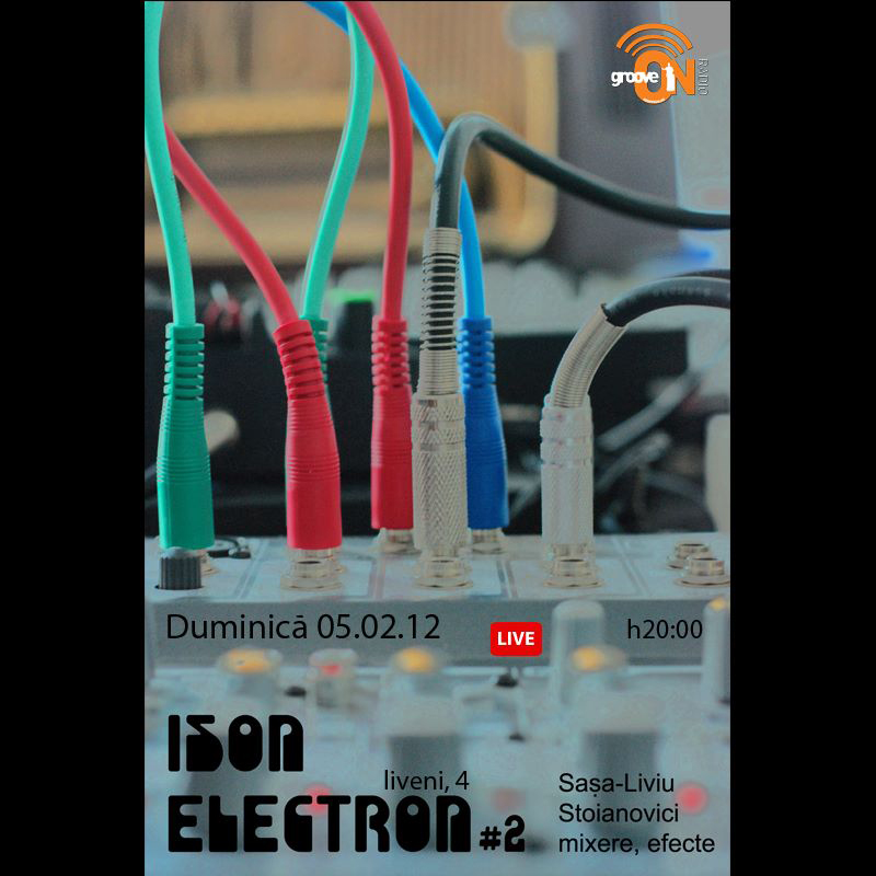 ISON ELECTRON #2 – crearea de sunete fără surse externe