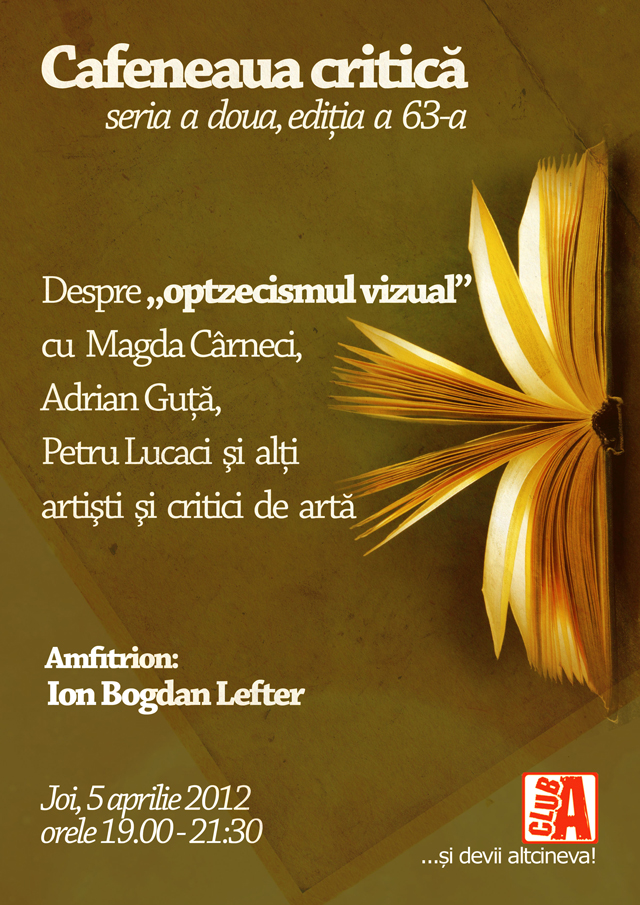 „Optzecismul vizual” la Cafeneaua critică!