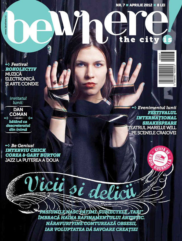 BeWhere! vă propune “Vicii si delicii” de aprilie