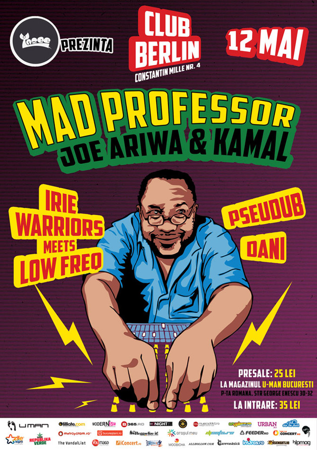 MAD PROFESSOR with JOE ARIWA & KAMAL @ Berlin Club București