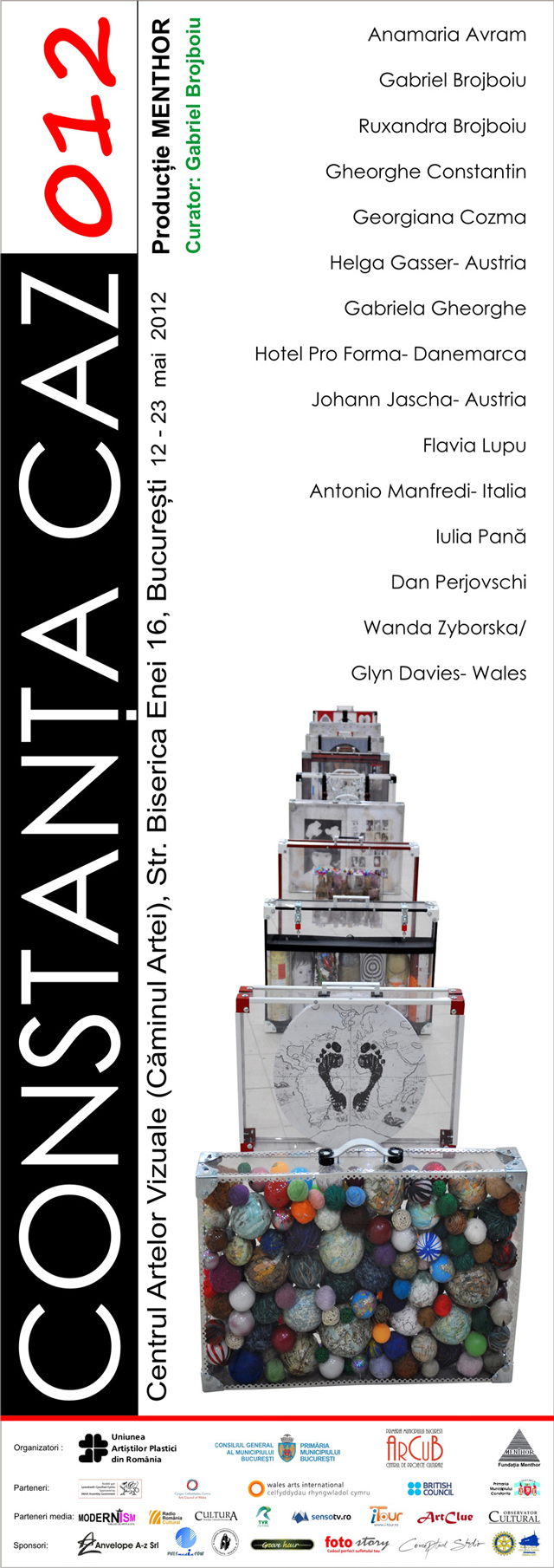 Expoziţia internaţională CONSTANŢA CAZ 012 – Centrul Artelor Vizuale, București