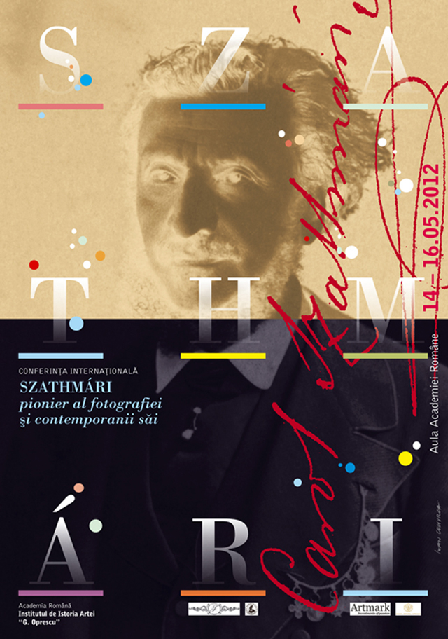 SZATHMÁRI, PIONIER AL FOTOGRAFIEI ŞI CONTEMPORANII SĂI @ Institutul de Istoria Artei „G. Oprescu”