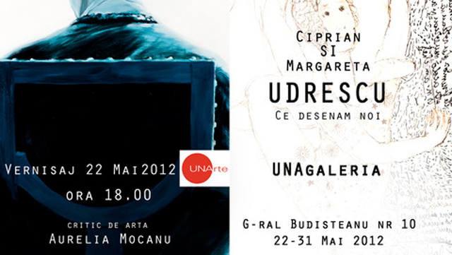 Ciprian si Margareta UDRESCU, „Ce desenam noi” @ UNAgaleria, București
