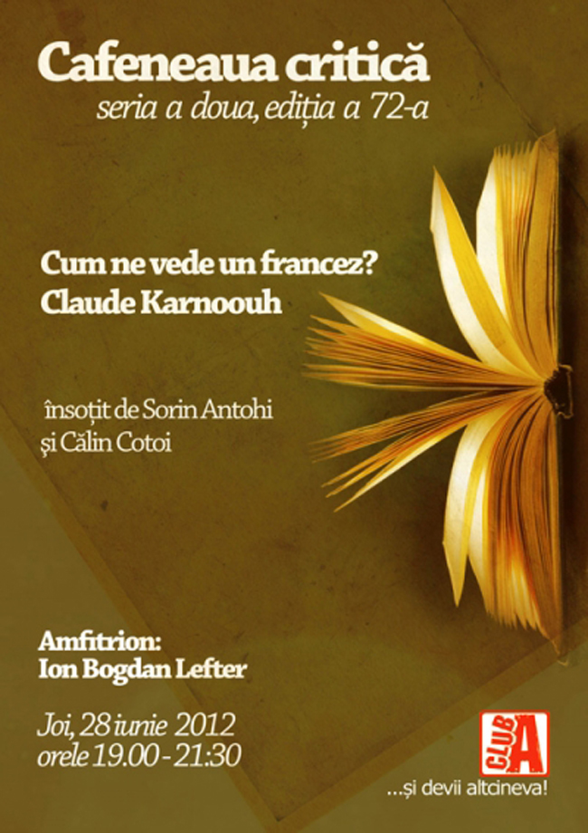 „Cum ne vede un francez?” Claude Karnoouh la Cafeneaua critică