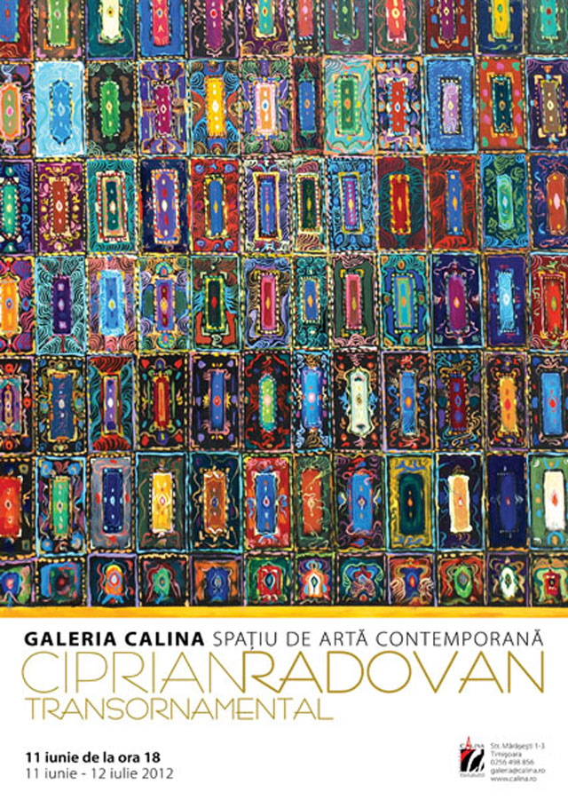 Ciprian Radovan, TRANSORNAMENTAL @ Galeria Calina, Timișoara
