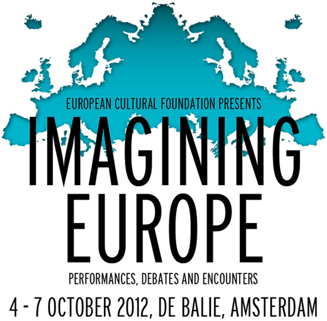 Imagining Europe in Amsterdam: internationally renowned artists, musicians and thinkers, by European Cultural Foundation