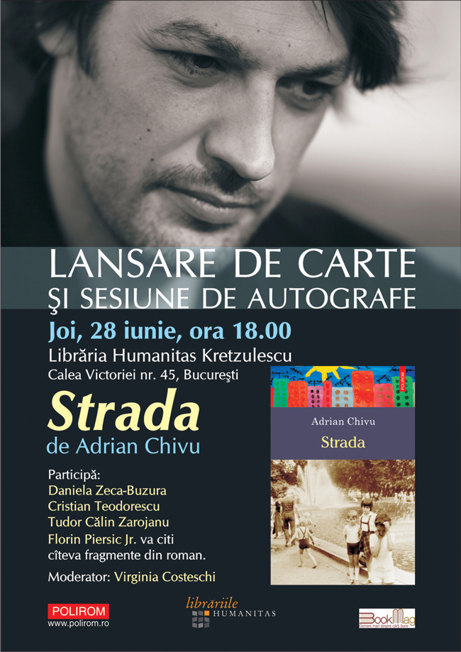 Lansarea romanului Strada, de Adrian Chivu, la Libraria Humanitas Kretzulescu