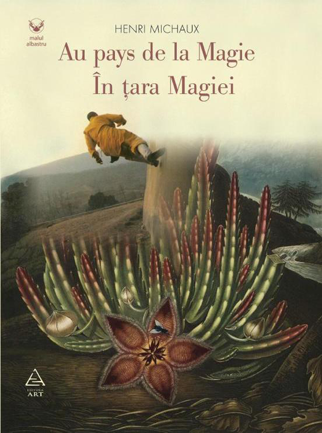 Au pays de la Magie – În ţara Magiei de Henri Michaux @ Editura Art