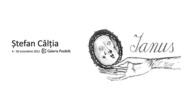 “Șapte povești cu Ștefan Câlția” capitolul 4 – Ianus @  Galeria Posibilă