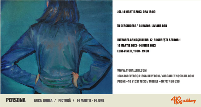 Anca Bodea, „Persona” @ 418 Contemporary Art Gallery, București