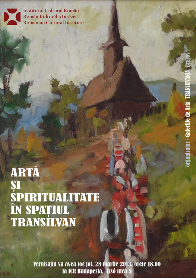 „Artă și spiritualitate în spațiul transilvan” @ ICR Budapesta