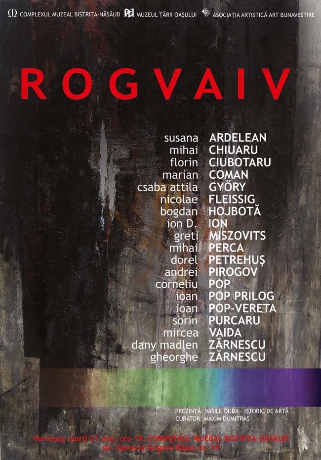 Expoziţia de artă contemporană ROGVAIV @ Complexul Muzeal Bistriţa-Năsăud