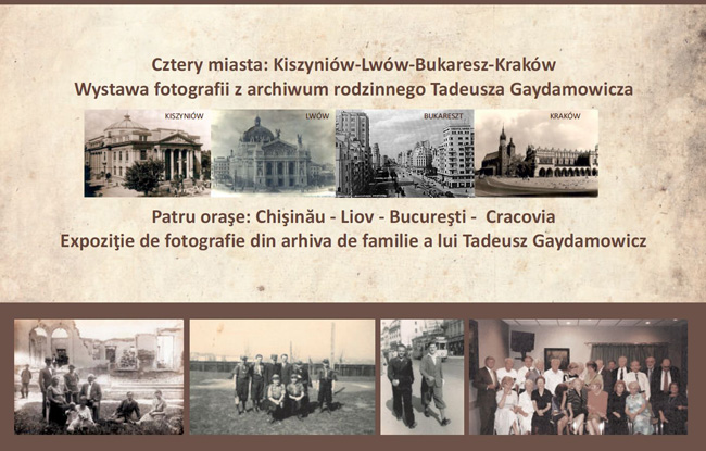 Expoziţia de fotografie, „Patru oraşe: Chişinău – Liov – Bucureşti – Cracovia“ @  Casa Polonezilor de Pretutindeni de la Cracovia