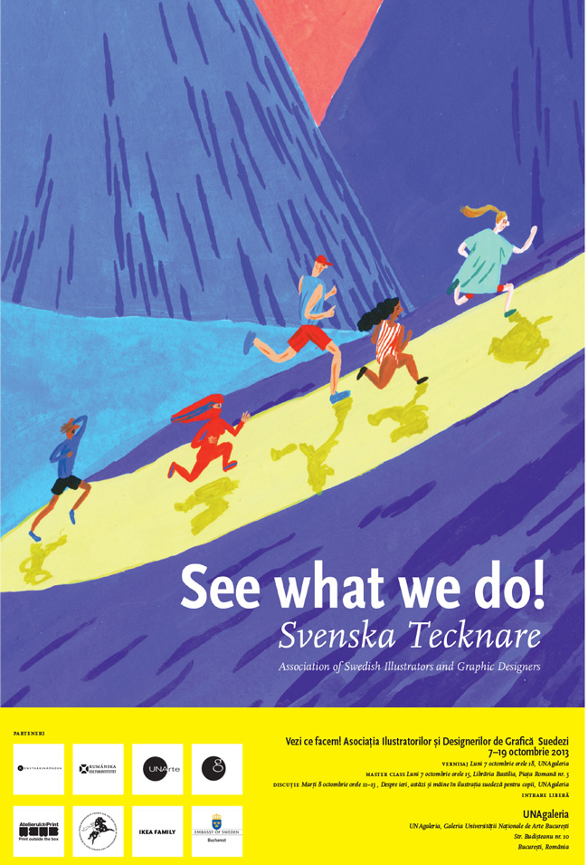 „Vezi ce facem! Asociația ilustratorilor și designerilor de grafică suedezi @ UNAgaleria, București