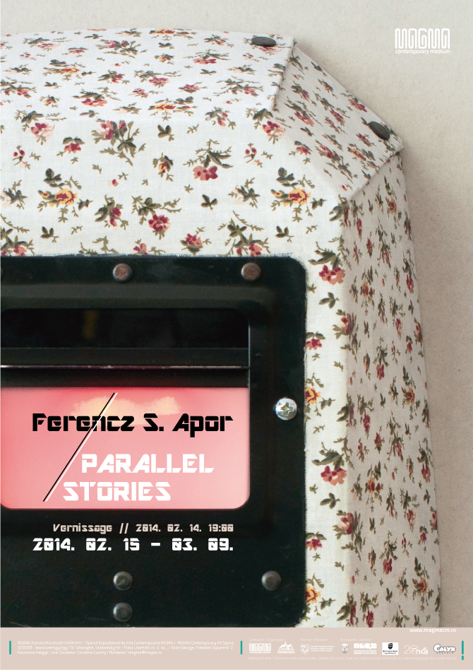 FERENCZ S. Apor „PARALLEL STORIES ” @ MAGMA Contemporary Art Space, Sf. Gheorghe