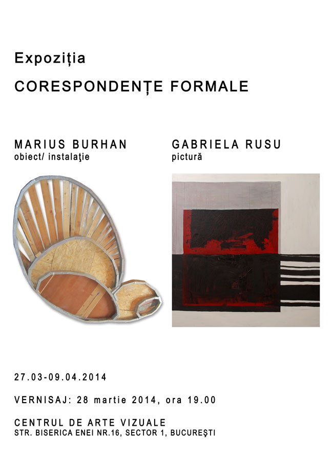 Gabriela Rusu și Marius Burhan, “Corespondențe formale” @ Centrul Artelor Vizuale, București