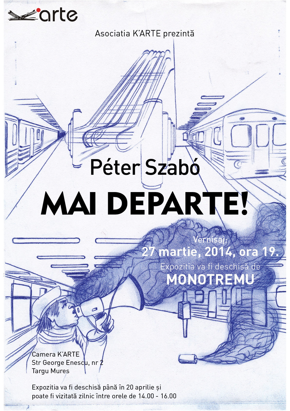 Expoziție Péter Szabó „MAI DEPARTE!” @ Camera K’ARTE, Tîrgu Mureș