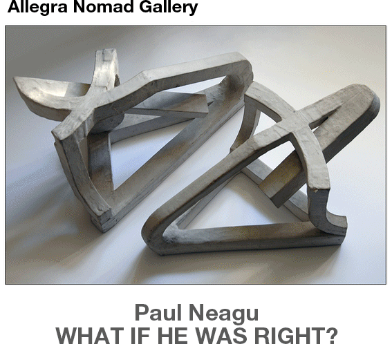 „Paul Neagu. What if He Was Right?” @ UNA Galeria, București