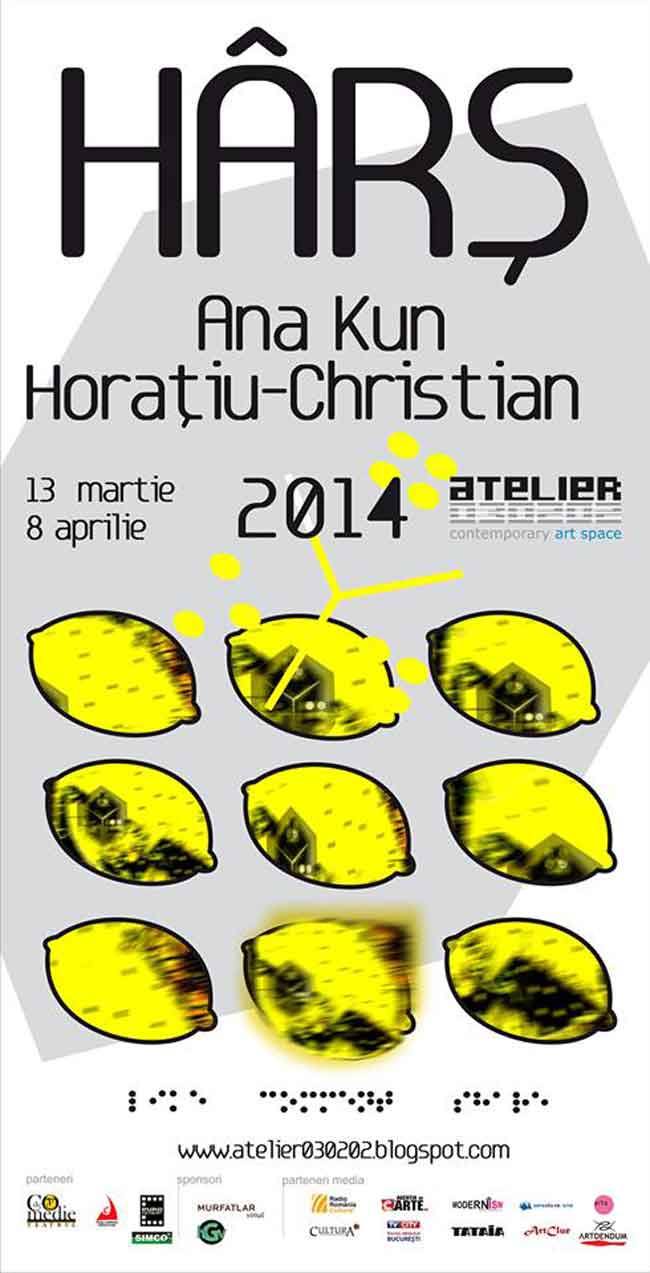 Ana Kun & Horațiu-Christian, „Hârş” @ ATELIER 030202, Bucureşti