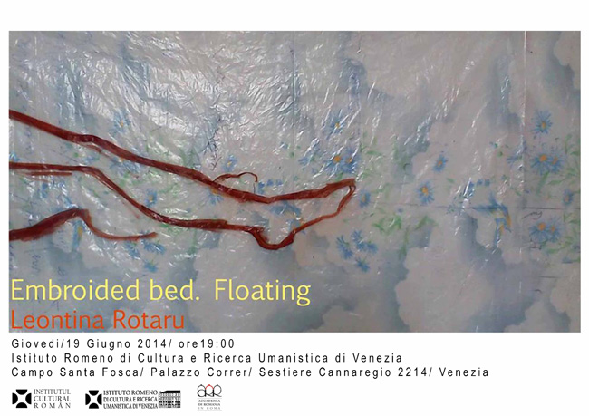 Expoziţia „Embroidered bed. Floating” de Leontina Rotaru @ Mica Galerie a IRCCU Veneția