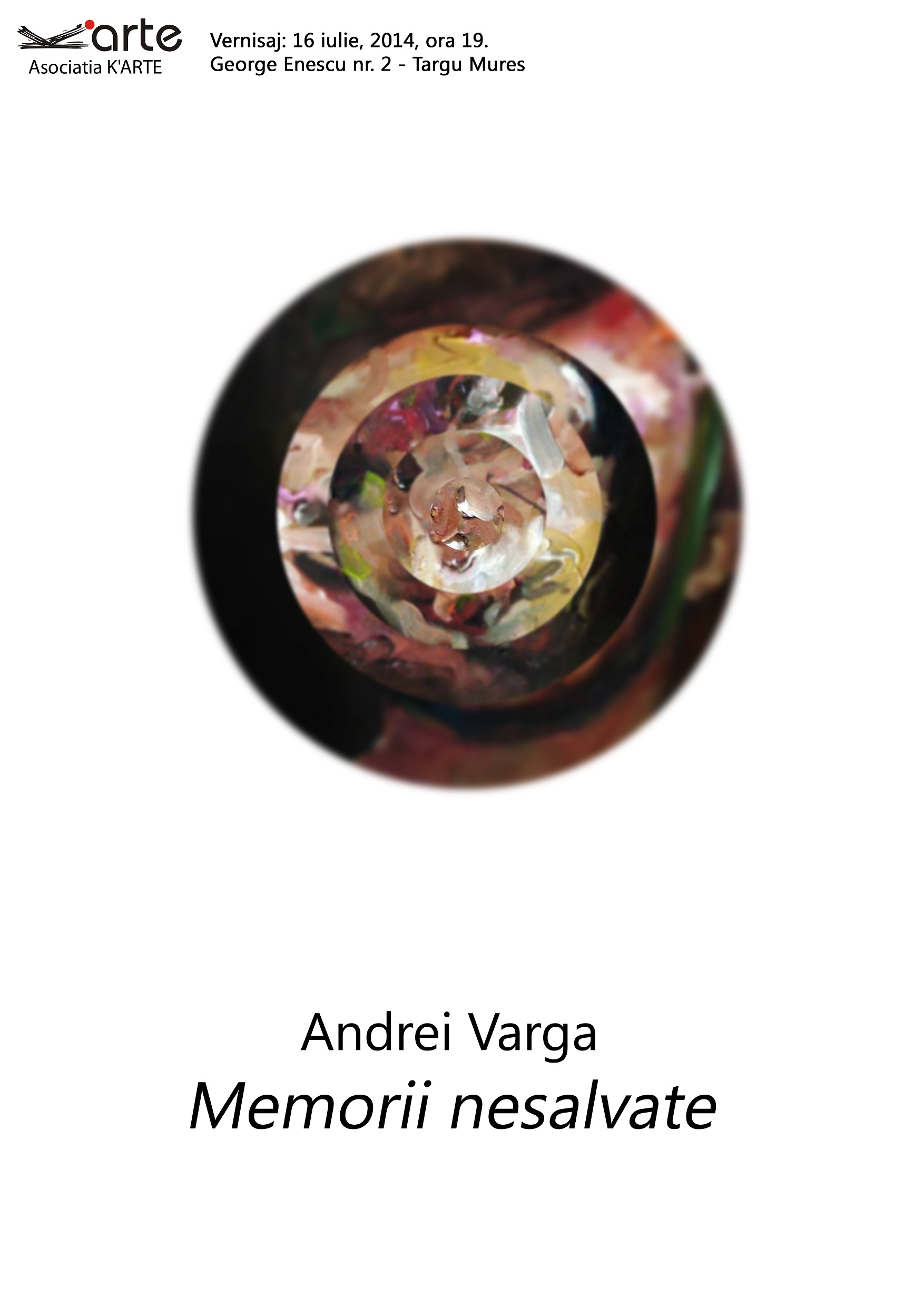 Andrei Varga “Memorii nesalvate” @ Camera K’ARTE, Târgu Mureș