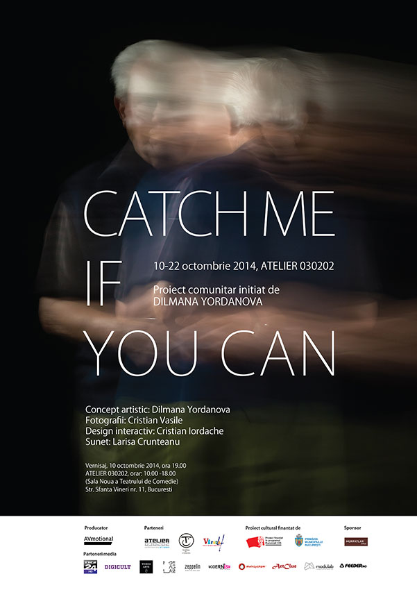 “Catch me if you can” @ Atelier 030202, București