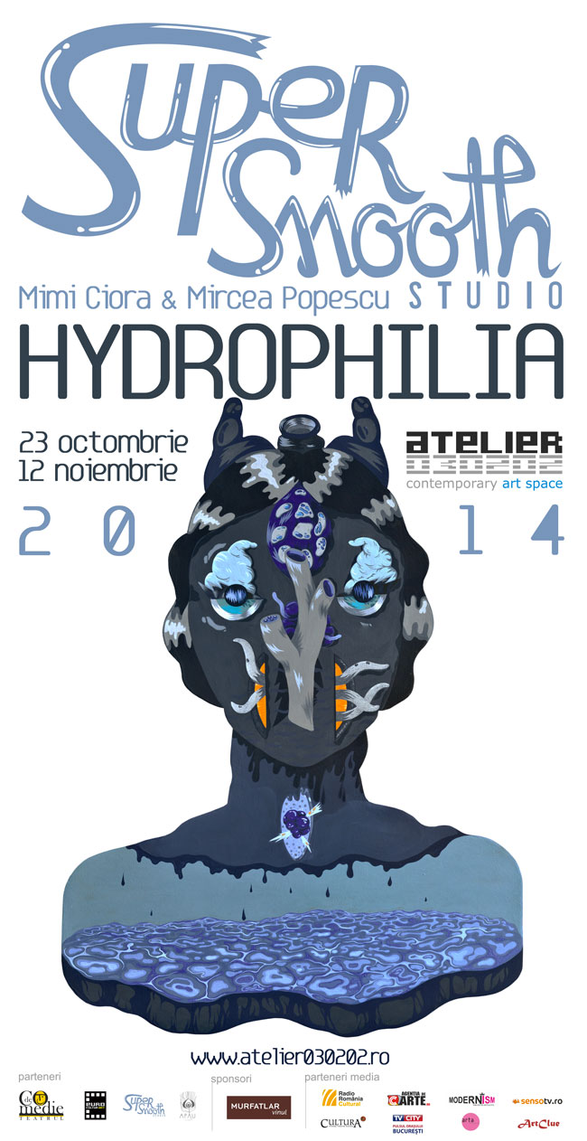 HYDROPHILIA / Super Smooth Studio @ Atelier 030202, București