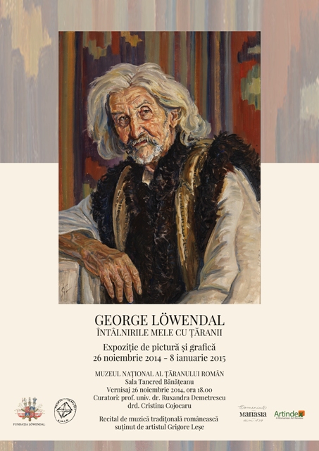 George Löwendal. Întâlnirile mele cu țăranii @ Muzeul Național al Țăranului Român