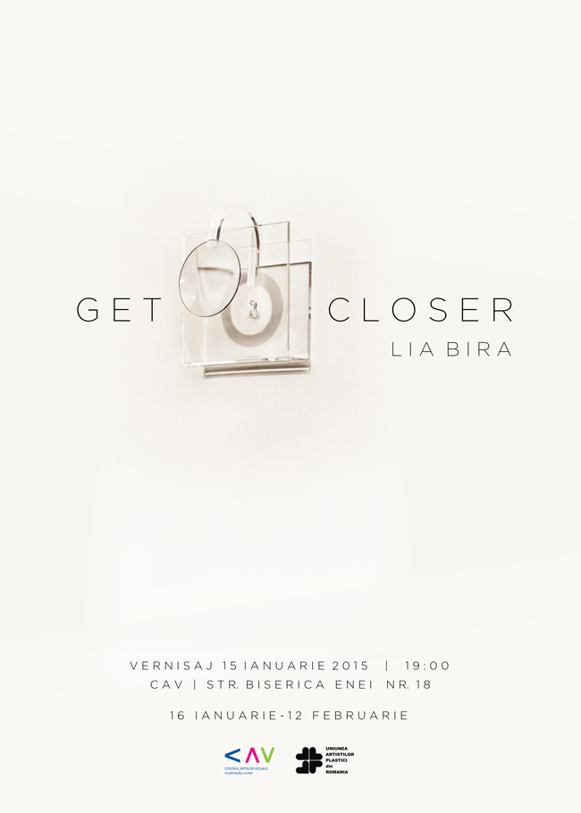 Lia Bira, „Get Closer” @ ​Centrul Artelor Vizuale, București