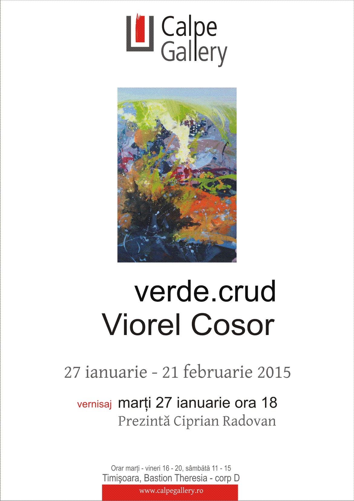 “verde.crud”, Viorel Cosor @ Calpe Gallery, Timișoara