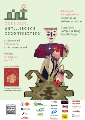 Collage. Art…under construction @ Muzeul Satului