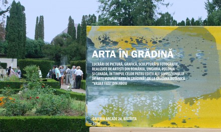 Arta in Gradina @ Galeria ARCADE 24 – Bistrita
