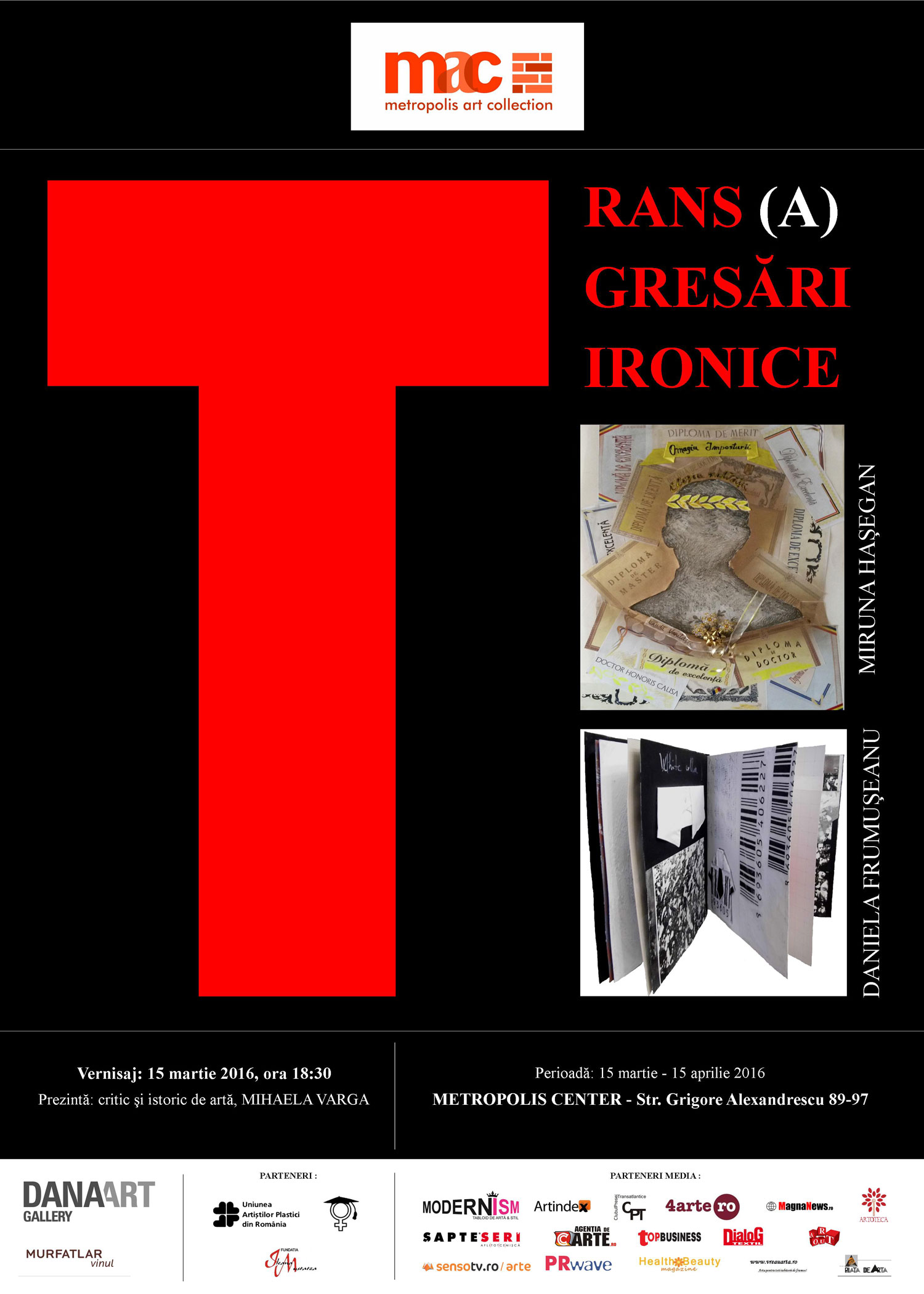 „TRANS (A) GRESĂRI  IRONICE” @ Metropolis Center, București