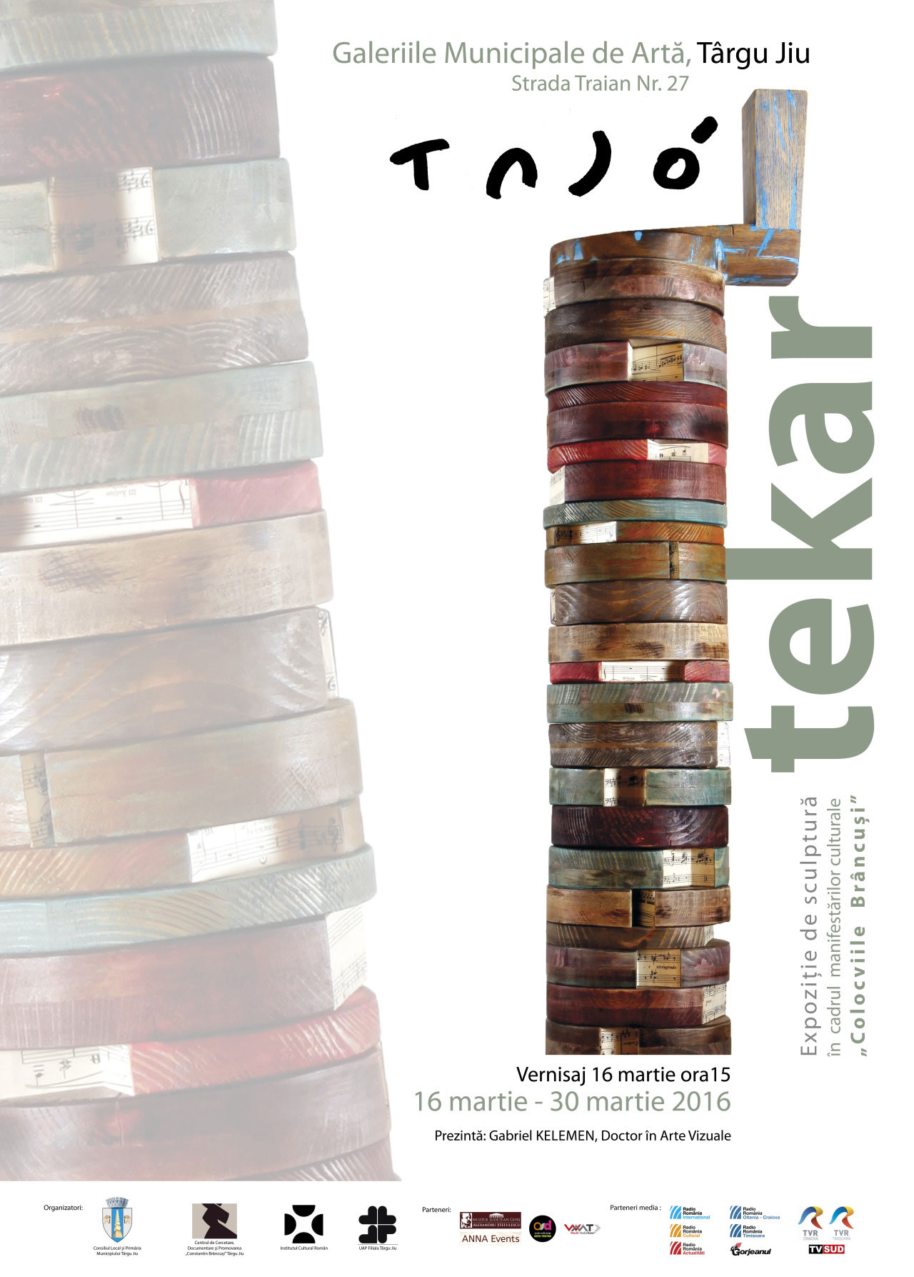 Tajó, expoziție de sculptură „Tekar” @ Galeriile Municipale de Artă din Târgu-Jiu