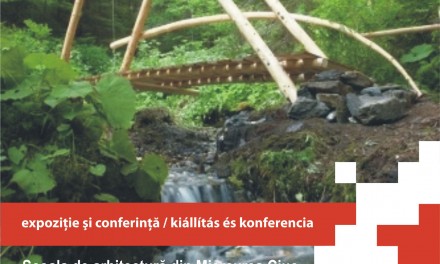 Şcoala de arhitectură din Miercurea Ciuc – conferinţă şi expoziţie