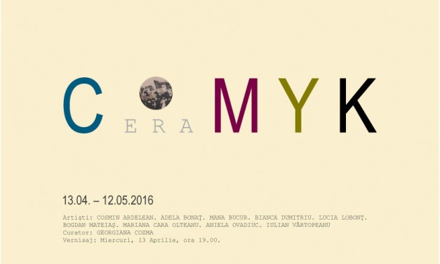 Expoziția C e r a M Y K @ Galeria Galateea Contemporary Art, București