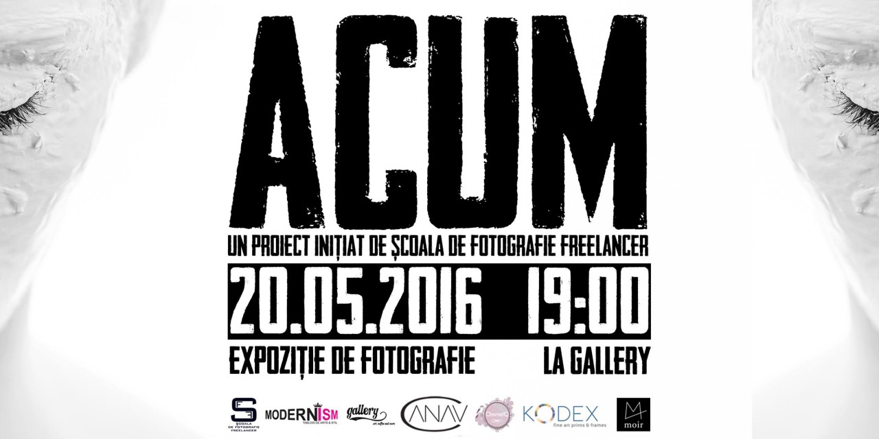 ACUM – Expoziție de fotografie @ Gallery, București