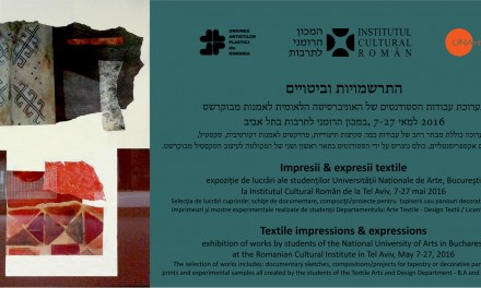 Impresii & expresii textile @ Institutul Cultural Român, Tel Aviv
