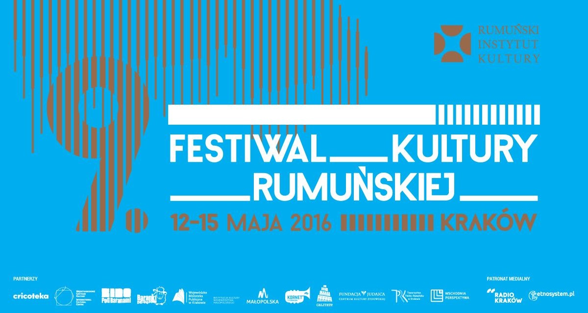 Începe cea de-a IX-a ediţie a Festivalului Culturii Române la Cracovia