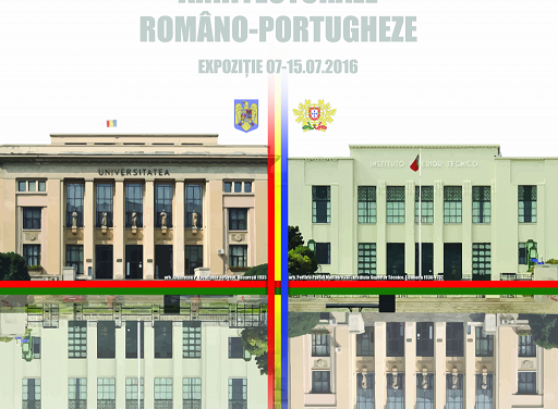 „Interferenţe arhitecturale româno-portugheze” – expoziție și conferință la Institutul Cultural Român