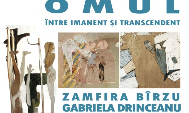 Zamfira Birzu, Gabriela Drinceanu și Mihai Pamfil „Omul între imanent și transcendent” @ Galeria de Artă Contemporană a Muzeului Brukenthal, Sibiu
