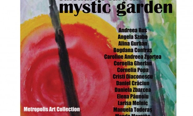 Salonul de vară „Mystic Garden” 2016 @ Metropolis Center, București