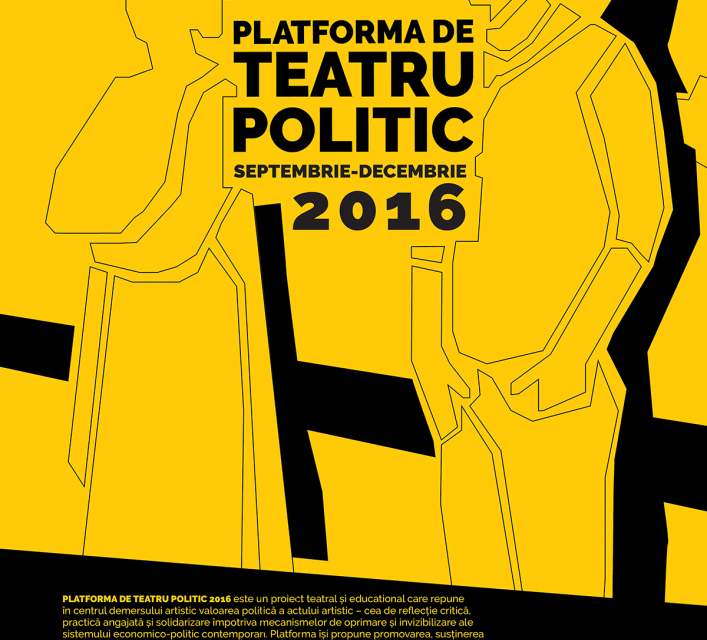 Platforma de Teatru Politic 2016: premiere, spectacole invitate, atelier de scriere critică și evenimente