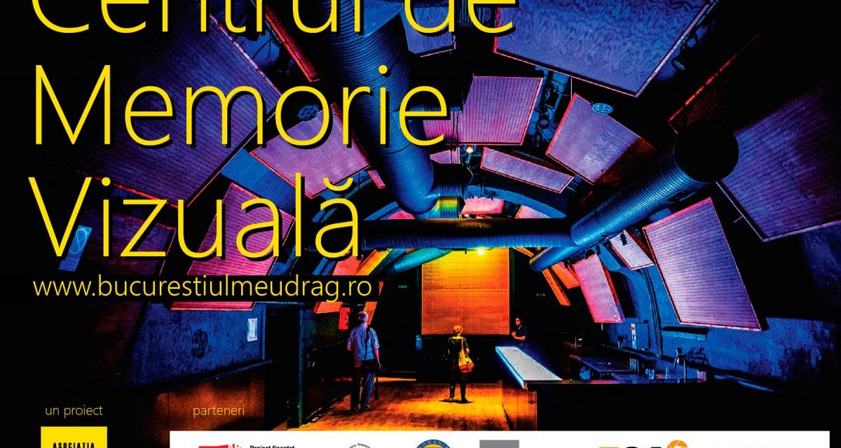 Centrul de memorie Vizuală a Bucureștiului – lansare site