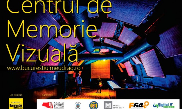 Centrul de memorie Vizuală a Bucureștiului – lansare site