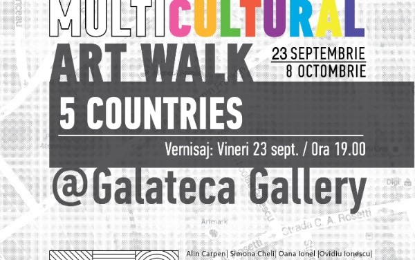 MULTICULTURAL ART WALK @ Galateca, București