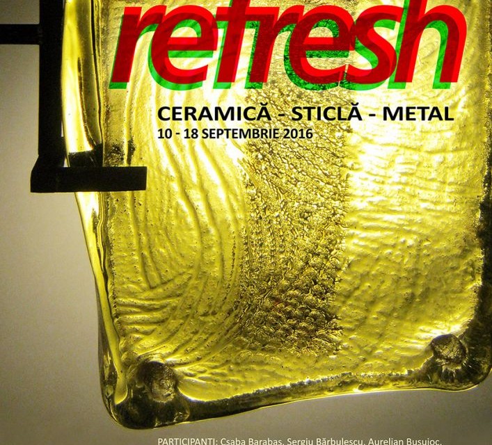 Expoziția secției de artă decorativă REFRESH @ Galeria Elite Prof Art, București