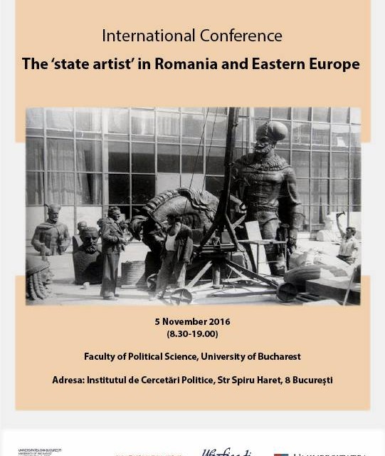 Conferința „The ‘state artist’ in Romania and Eastern Europe” @ Facultatea de Științe Politice, București